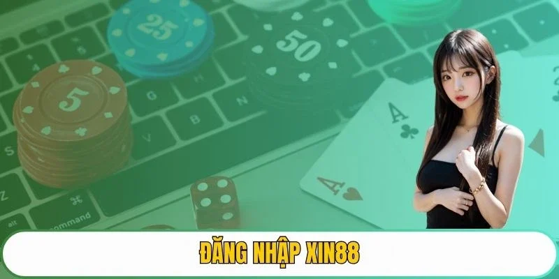 đăng nhập XIN88
